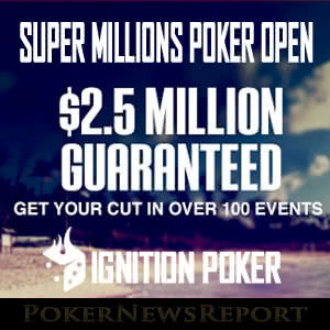 Ignition Poker Releases Super Millions Poker Open Details