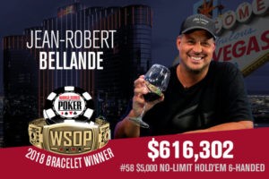 Jean-Robert Bellande Wins 2018 WSOP $5,000 Six-Max No-Limit Hold'em Event